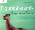 Figurenkeramik. Von Manuela Casselmann (2012)