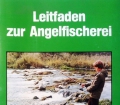 Leitfaden zur Angelfischerei. Von OÖ. Landesfischereiverband (1994).