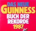 Das neue Guinness Buch der Rekorde 1987. Von Ullstein Verlag.