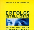 Erfolgsintelligenz. Warum wir mehr brauchen als EQ und IQ. Von Robert J. Sternberg (1998)
