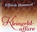 Kleingeldaffäre. Von Elfriede Hammerl (2014).