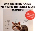 Wie Sie Ihre Katze zu einem Internet-Star machen. Von Patricia Carlin (2014).