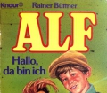 Alf. Hallo, da bin ich. Von Rainer Büttner (1989)