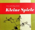 Kleine Spiele. Von Erika Döbler (1975)