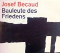 Bauleute des Friedens. Von Josef Becaud (1963)