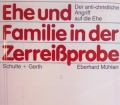 Ehe und Familie in der Zerreißprobe. Von Eberhard Mühlan (1984)