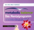 Metalbolic Balance. Das Mentalprogramm. Von Wolf Funfack (2009)