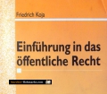 Einführung in das öffentliche Recht. Von Friedrich Koja (1998)