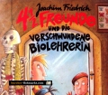 4 12 Freunde und die verschwundene Biolehrerin. Von Joachim Friedrich (1994)