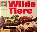 Wilde Tiere. Was ist was Band 13. Von Martin L. Keen (1963)