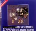 Christbaumschmuck und Geschenkanhänger. Von Maritta von Perbandt (1989)
