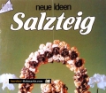 Salzteig. Von Gudrun Hettinger (1987)
