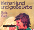 Kleiner Hund und große Liebe. Von Berte Bratt (1980)