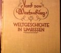 Weltgeschichte in Umrissen. Von Graf York von Wartenburg (1919).