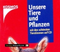 Unsere Tiere und Pflanzen. Von Kosmos Verlag (2002)