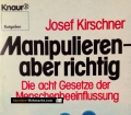 Manipulieren. Von Josef Kirschner (1974).