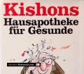 Kishons Hausapotheke für Gesunde. Von Ephraim Kishon (1988)