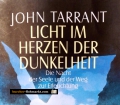 Licht im Herzen der Dunkelheit. Von John Tarrant (2000)