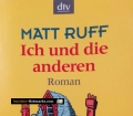 Ich und die anderen. Von Matt Ruff (2006)