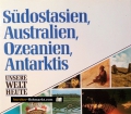 Südostasien, Australien, Ozeanien, Antarktis. Von James Hughes (1991)