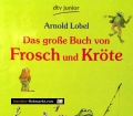 Das große Buch von Frosch und Kröte. Von Arnold Lobel (1998)