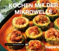 Kochen mit der Mikrowelle. Von Tupperware