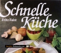 Schnelle Küche. Von Fritz Faist (1987)