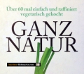 Ganz Natur. Von GU Verlag (1999)